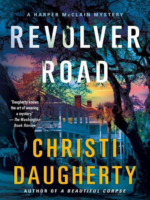 Title details for Revolver Road by Christi Daugherty - Available
